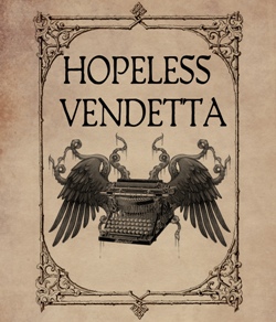 The Hopeless Vendetta