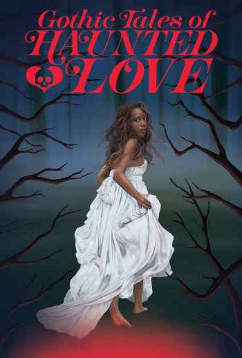 Gothic Tales of Haunted Love