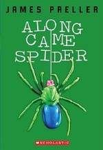 James Preller - Along Came a Spider
