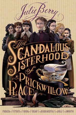 Scandalous Sisterhood of Prickwillow Place