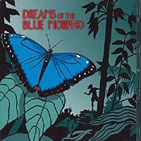 Dreams of the Blue Morpho