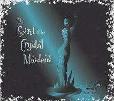The Secret of the Crystal Maidens
