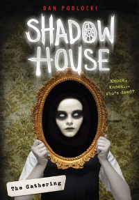 Shadow House (Book 1)